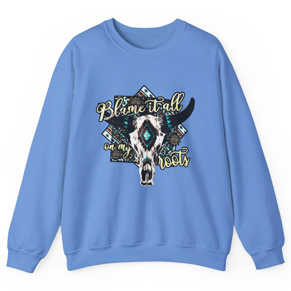 Retro Boot Blame It All On My Root Cow Skull Western Cowboy Unisex Crewneck Sweatshirt