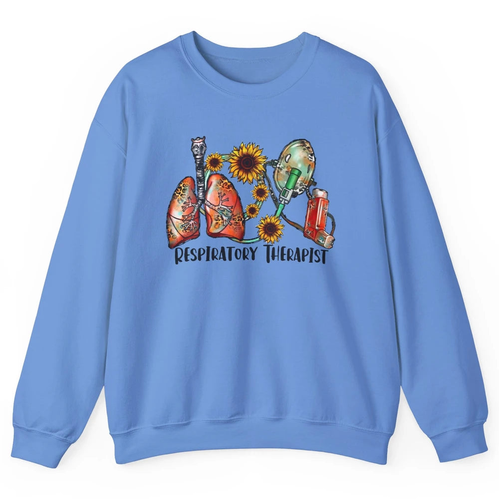 Respiratory Therapist Sunflower Lungs Breathe RT Nurse Unisex Crewneck Sweatshirt