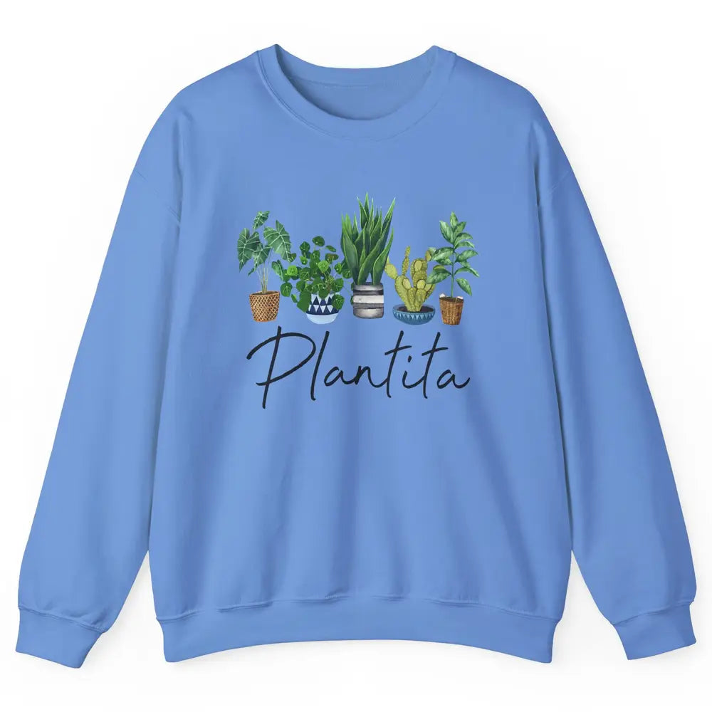 Plantita Plant Lovers Gardening Planting Plant Lady Gift Unisex Crewneck Sweatshirt