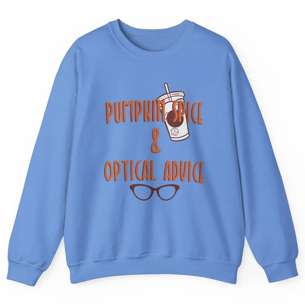 Optician Halloween Pumpkin Spice Optical Advice Optometrist Unisex Crewneck Sweatshirt