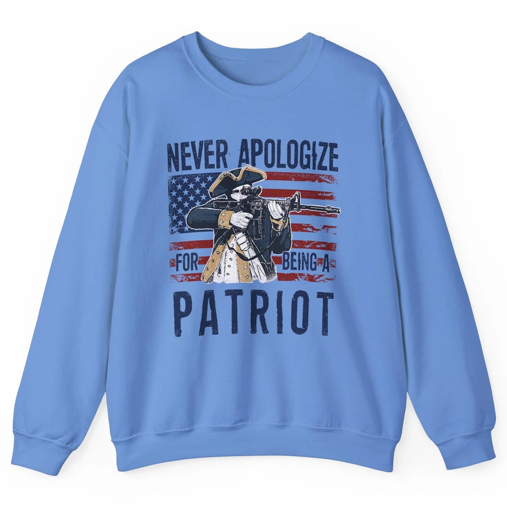 Never Apologize For Being A Patriot US Flag American Pride Unisex Crewneck Sweatshirt