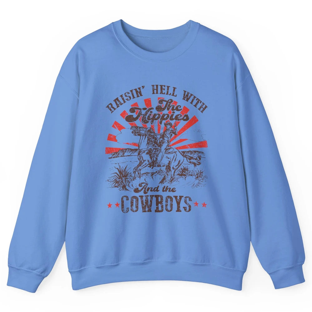 Retro Cowboy Raising Hell With Hippies And Cowboy Western Unisex Crewneck Sweatshirt