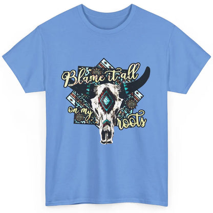 Retro Boot Blame It All On My Root Cow Skull Western Cowboy Classic Unisex T-Shirt