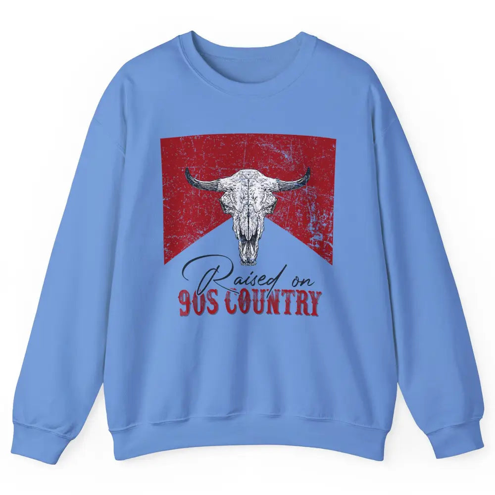 Raised On 90s Country Bull Skull Retro Western Country Rodeo Unisex Crewneck Sweatshirt