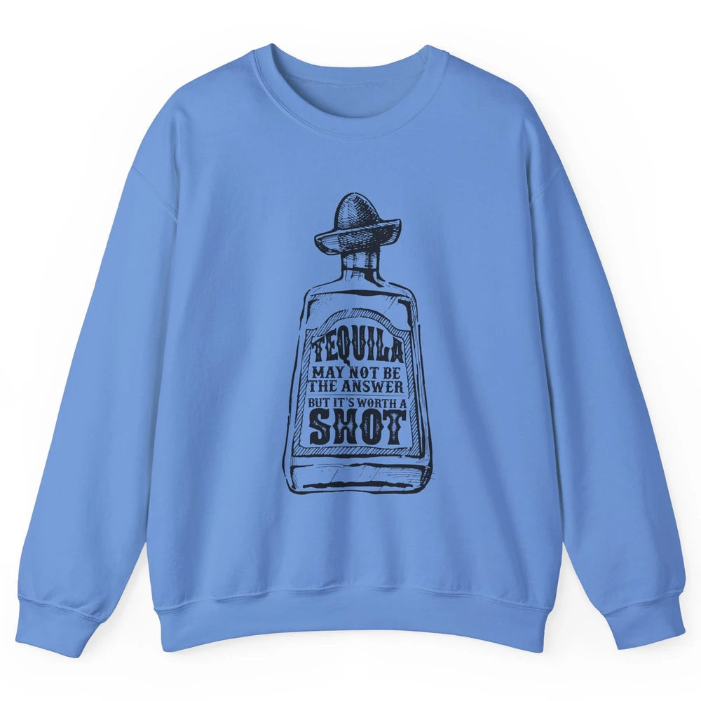 Retro Cowboy Hat Tequila May Not Be Answer Western Country Unisex Crewneck Sweatshirt