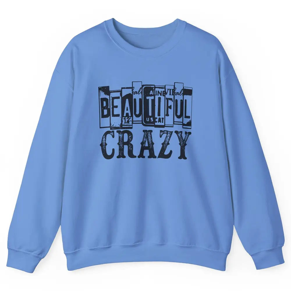 Retro Beautiful Crazy Western Cowgirl Country Music Lovers Unisex Crewneck Sweatshirt