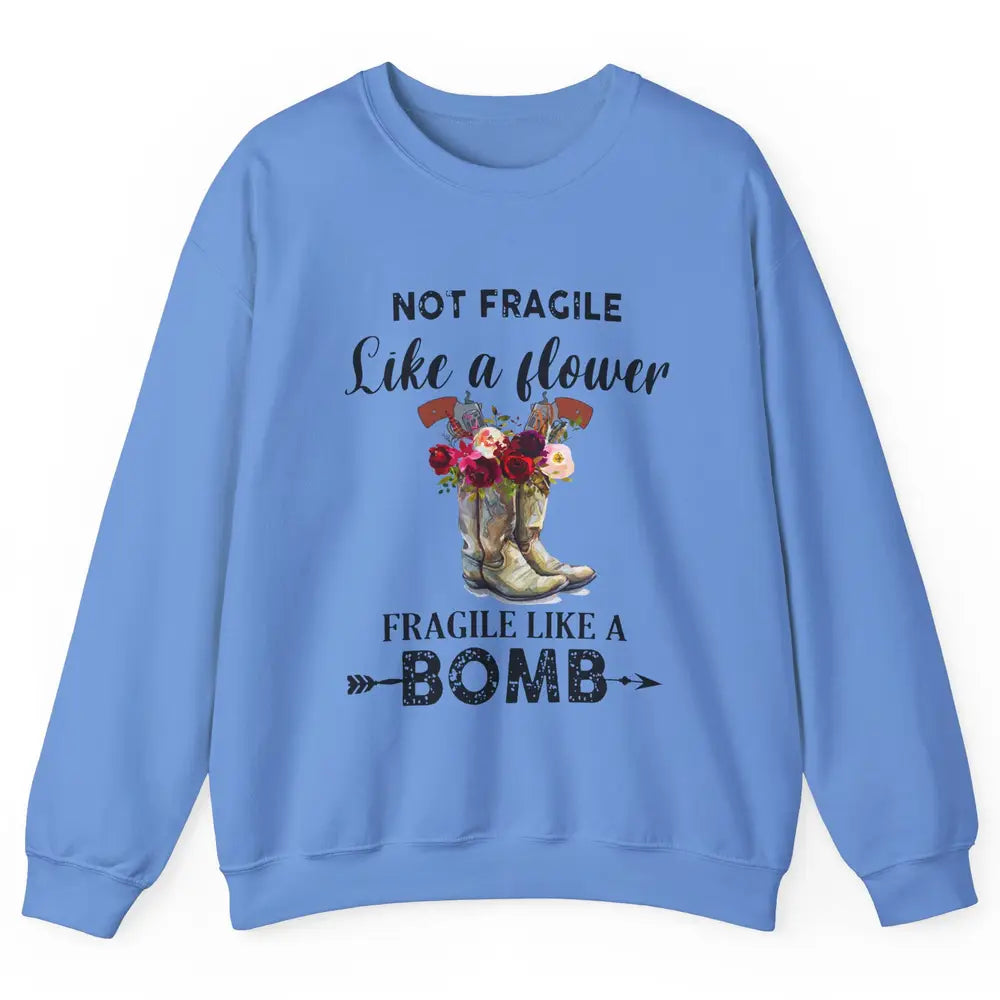 Retro Cowgirl Fragile Like A Bomb Cowgirl Boots Western Girl Unisex Crewneck Sweatshirt