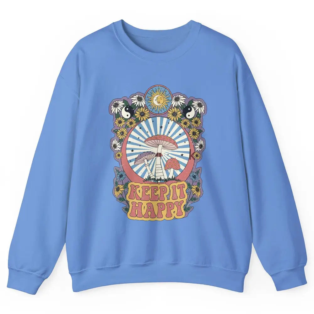Retro Groovy Keep It Happy Mushroom Daisy Sun Positive Mind Unisex Crewneck Sweatshirt