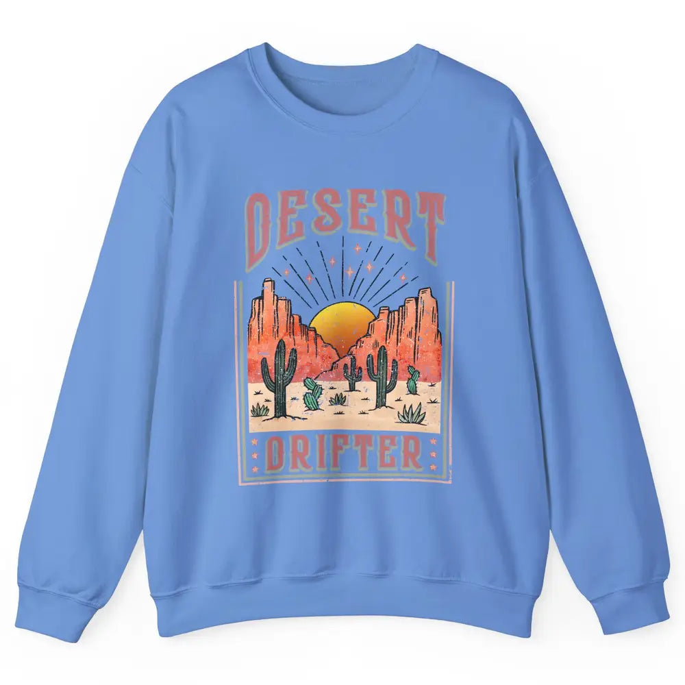 Retro Desert Cactus Sunset Desert Drifter Western Country Unisex Crewneck Sweatshirt