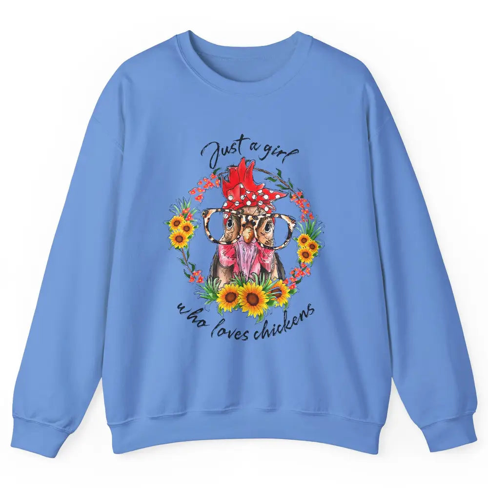 Retro Just Girl Loves Chickens Flower Chicken Farm Animal Unisex Crewneck Sweatshirt