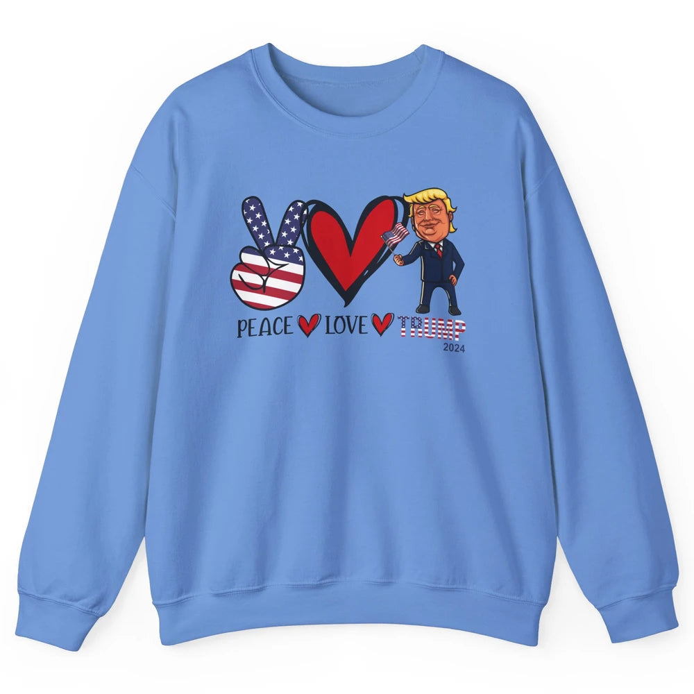 Peace Love Trump 2024 US Flag President Trump Return Support Unisex Crewneck Sweatshirt
