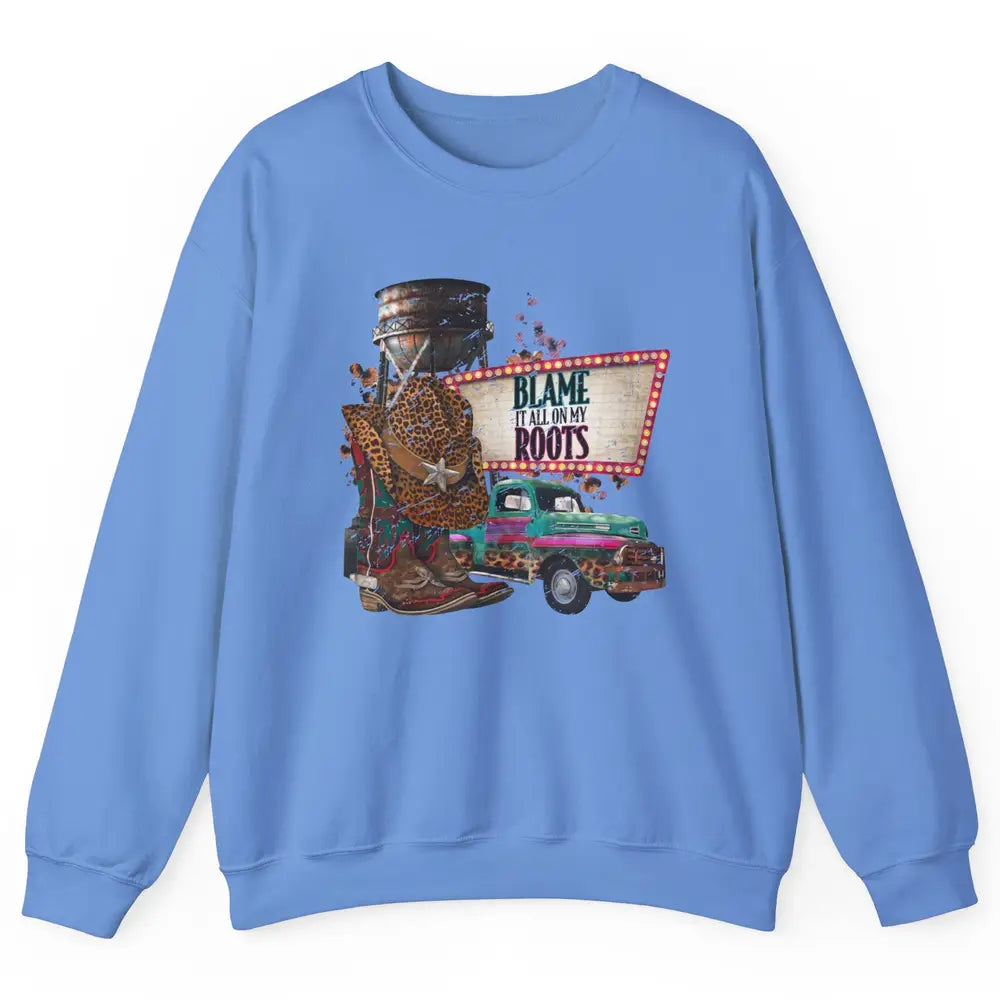 Retro Leopard Cowboy Boots Hat Blame It On My Roots Western Unisex Crewneck Sweatshirt