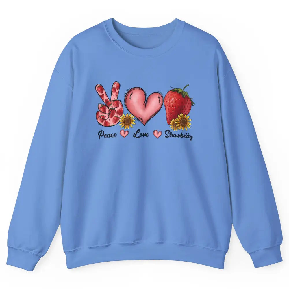 Peace Love Strawberry Strawberries Lover Strawberry Festival Unisex Crewneck Sweatshirt