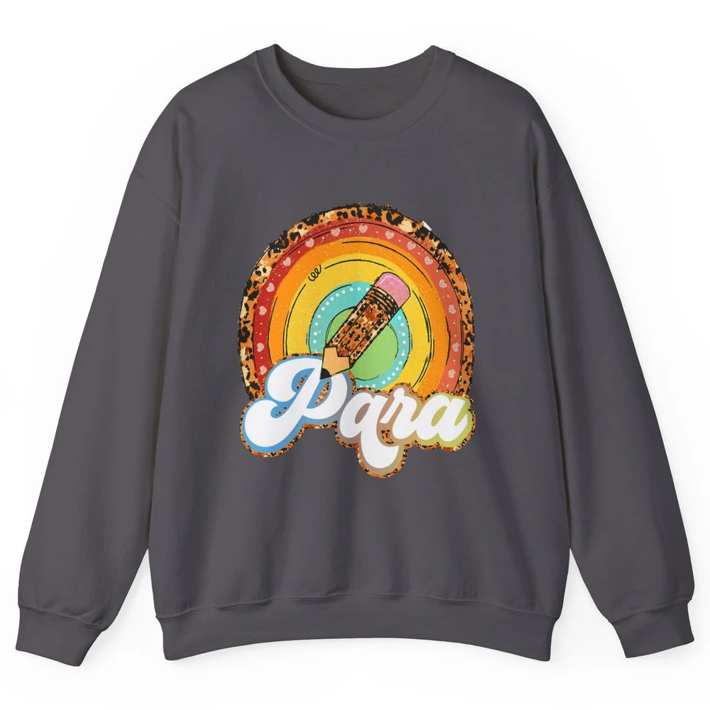 Retro Leopard Rainbow Paraprofessional Teacher Para Squad Unisex Crewneck Sweatshirt