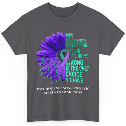 PNES Awareness We Don't Know How Strong Purple Teal Ribbon Classic Unisex T-Shirt