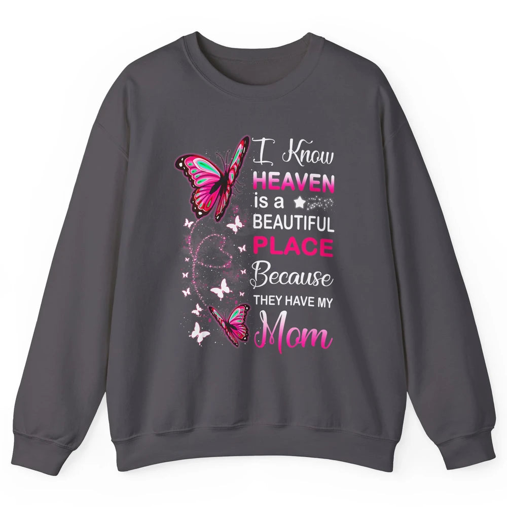 My Mom In Heaven Angel Wings Mother Memories Butterflies Unisex Crewneck Sweatshirt