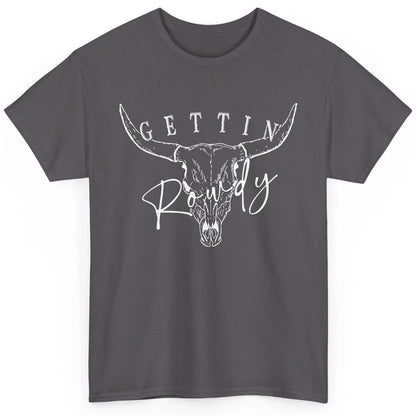 Retro Bull Skull Getting Rowdy Western Bridal Honeymoon Classic Unisex T-Shirt