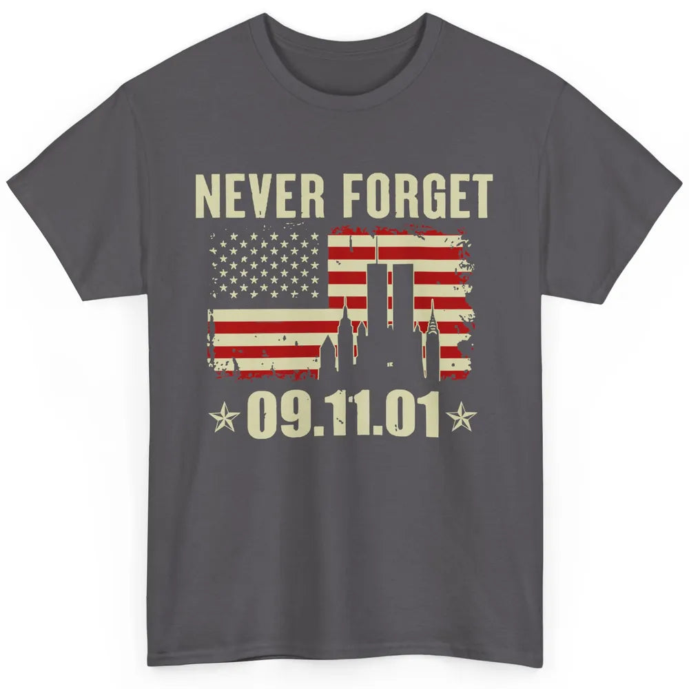Retro Never Forget 911 American Flag Patriotic Memorial Gift Classic Unisex T-Shirt