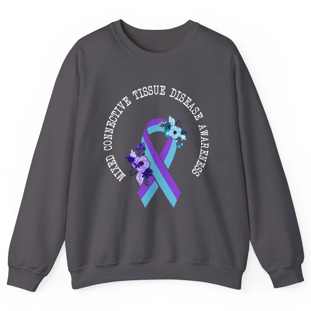 Mixed Connective Tissue Disease Awareness MCTD Floral Ribbon Unisex Crewneck Sweatshirt