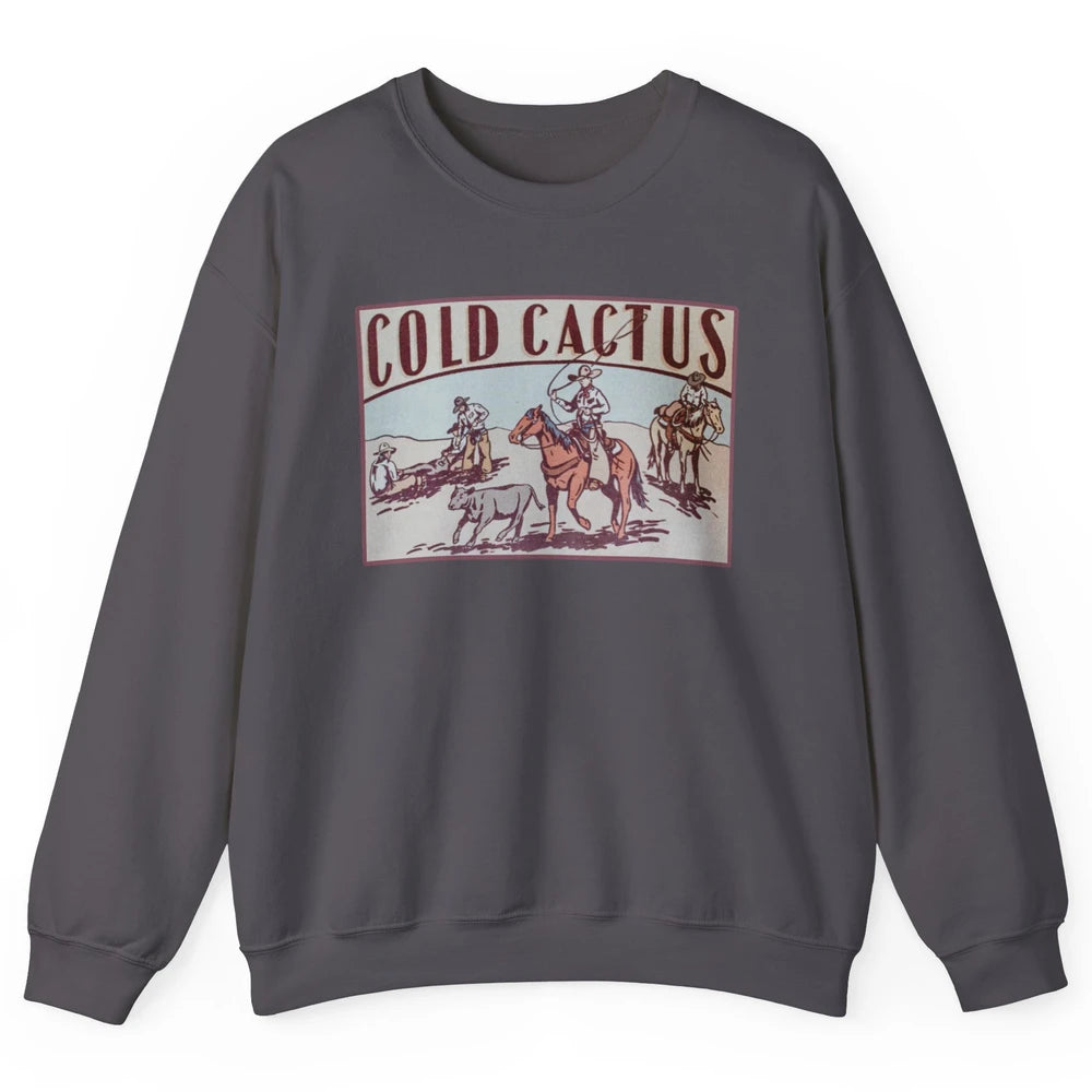 Retro Cowboy Horseback Rider Cold Cactus Western Country Unisex Crewneck Sweatshirt