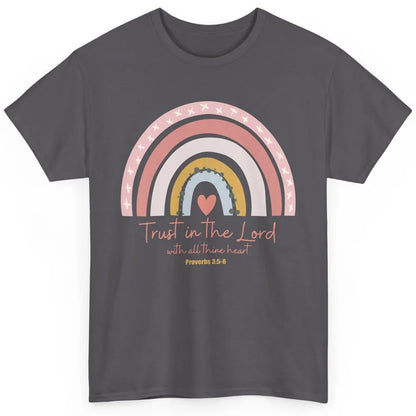Rainbow Trust In The Lord With All Heart Christian Religious Classic Unisex T-Shirt