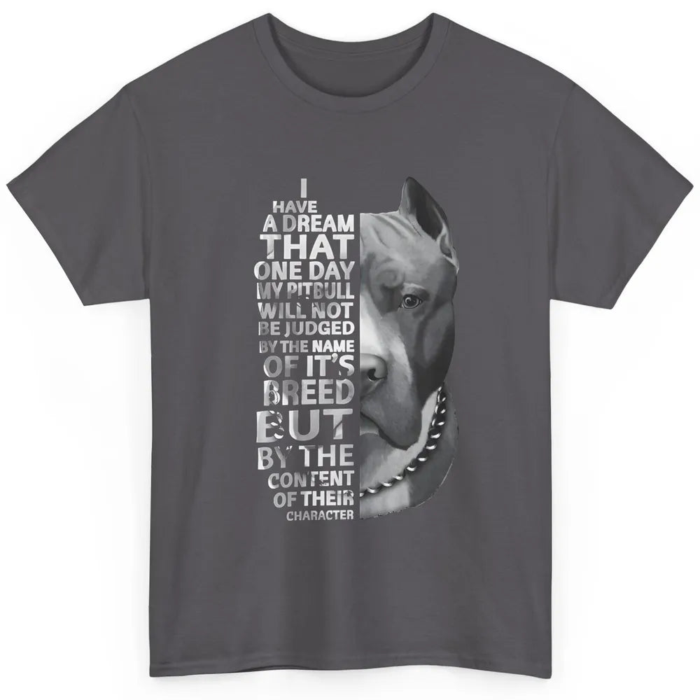 Pitbull Not Judged By The Name Of Its Breed Pittie Mom Dad Classic Unisex T-Shirt