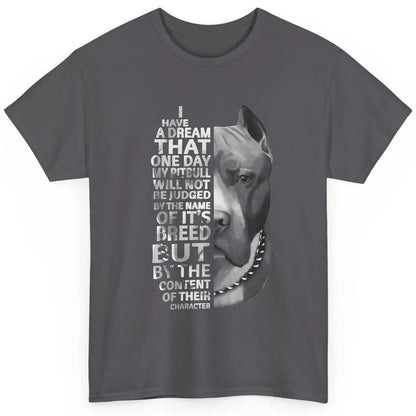 Pitbull Not Judged By The Name Of Its Breed Pittie Mom Dad Classic Unisex T-Shirt