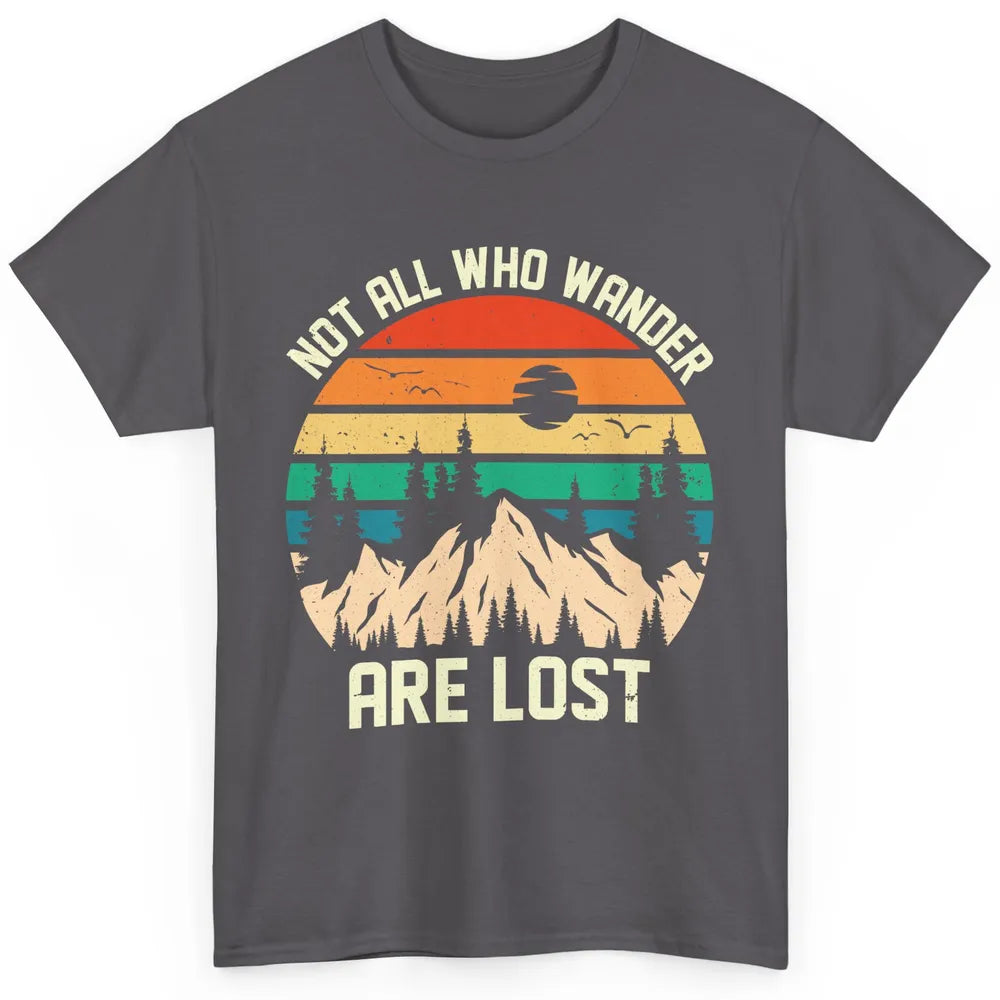 Retro Mountain Sunset Camping Not All Who Wander Are Lost Classic Unisex T-Shirt