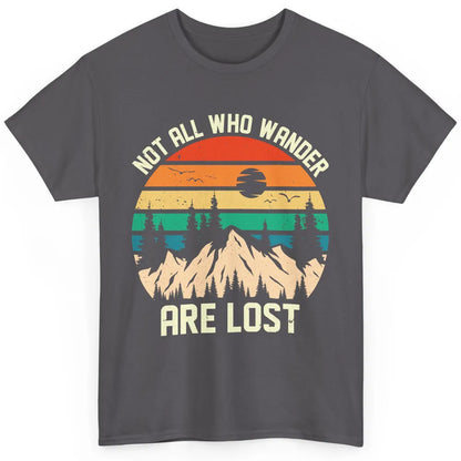 Retro Mountain Sunset Camping Not All Who Wander Are Lost Classic Unisex T-Shirt
