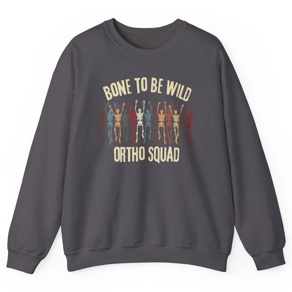 Ortho Squad Orthopedic Nurse Skeleton Nursing Appreciation Unisex Crewneck Sweatshirt