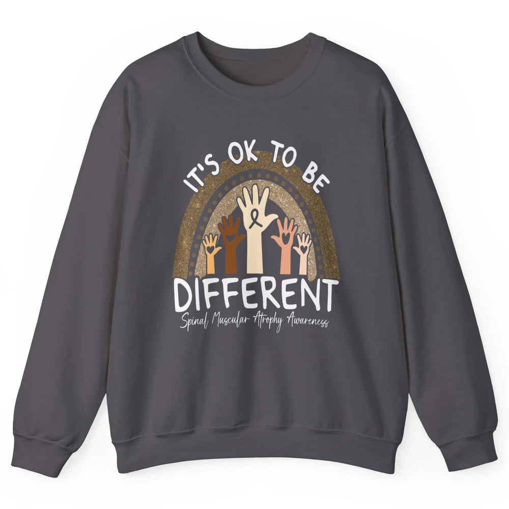OK Be Different Rainbow Warrior Spinal Muscular Atrophy SMA Unisex Crewneck Sweatshirt