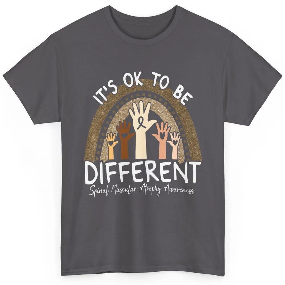 OK Be Different Rainbow Warrior Spinal Muscular Atrophy SMA Classic Unisex T-Shirt
