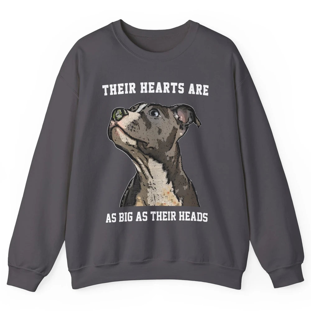 Pitbull Hearts Are As Big As Their Heads Pittie Mom Dad Unisex Crewneck Sweatshirt