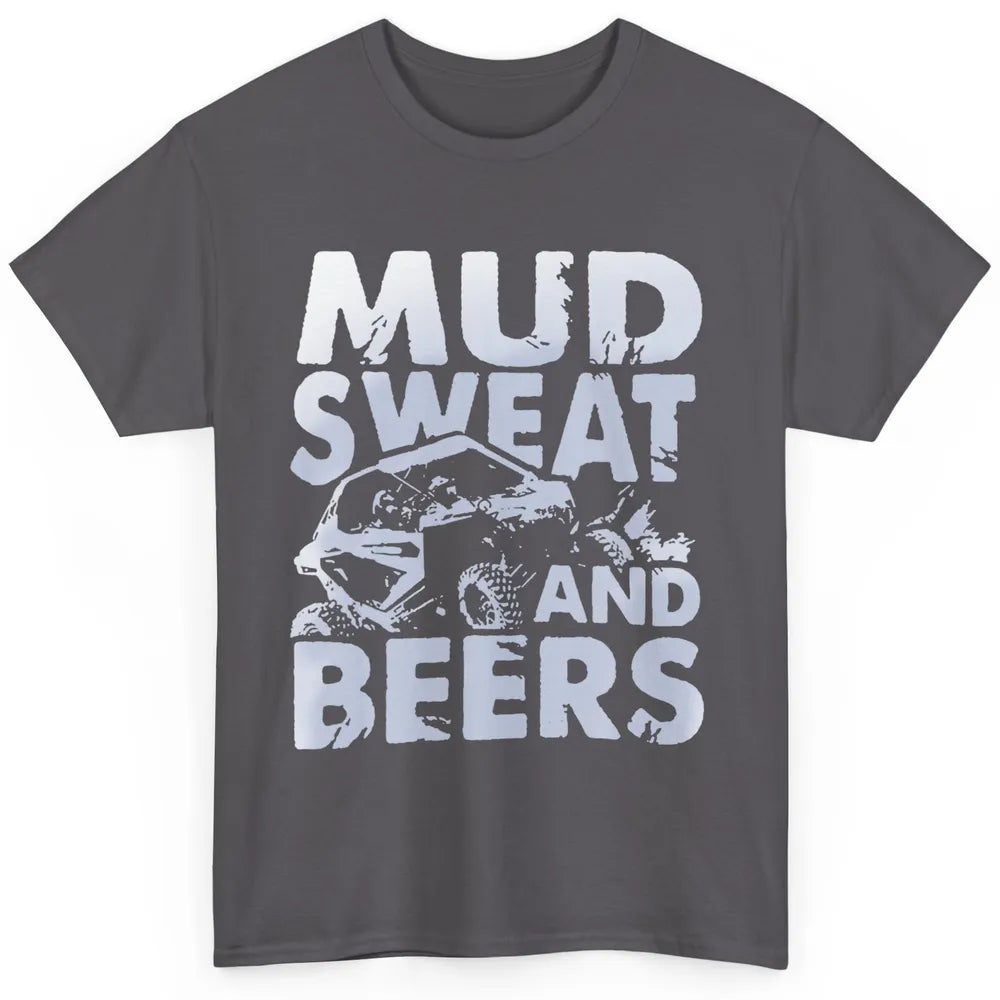 Retro Mud Sweat And Beers UTV ATV Rider 4 Wheel SXS Offroad Classic Unisex T-Shirt