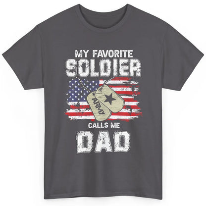 My Favorite Soldier Calls Me Dad US Army Military US Flag Classic Unisex T-Shirt