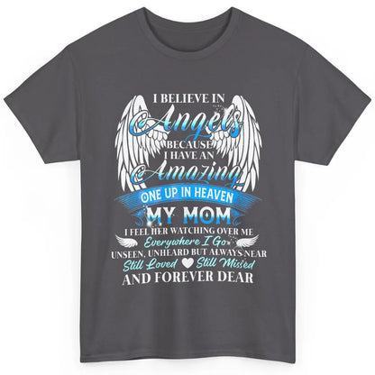 My Mom In Heaven Angel Wings Mother Memories Forever Love Classic Unisex T-Shirt