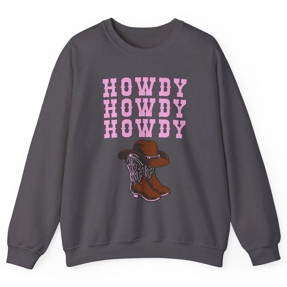 Retro Cowgirl Boots And Hat Howdy Western Country Cowboy Unisex Crewneck Sweatshirt
