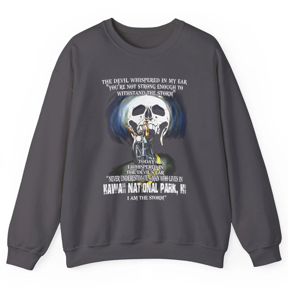 Never Underestimate Hawaii National Park Man Devil Ear Skull Unisex Crewneck Sweatshirt