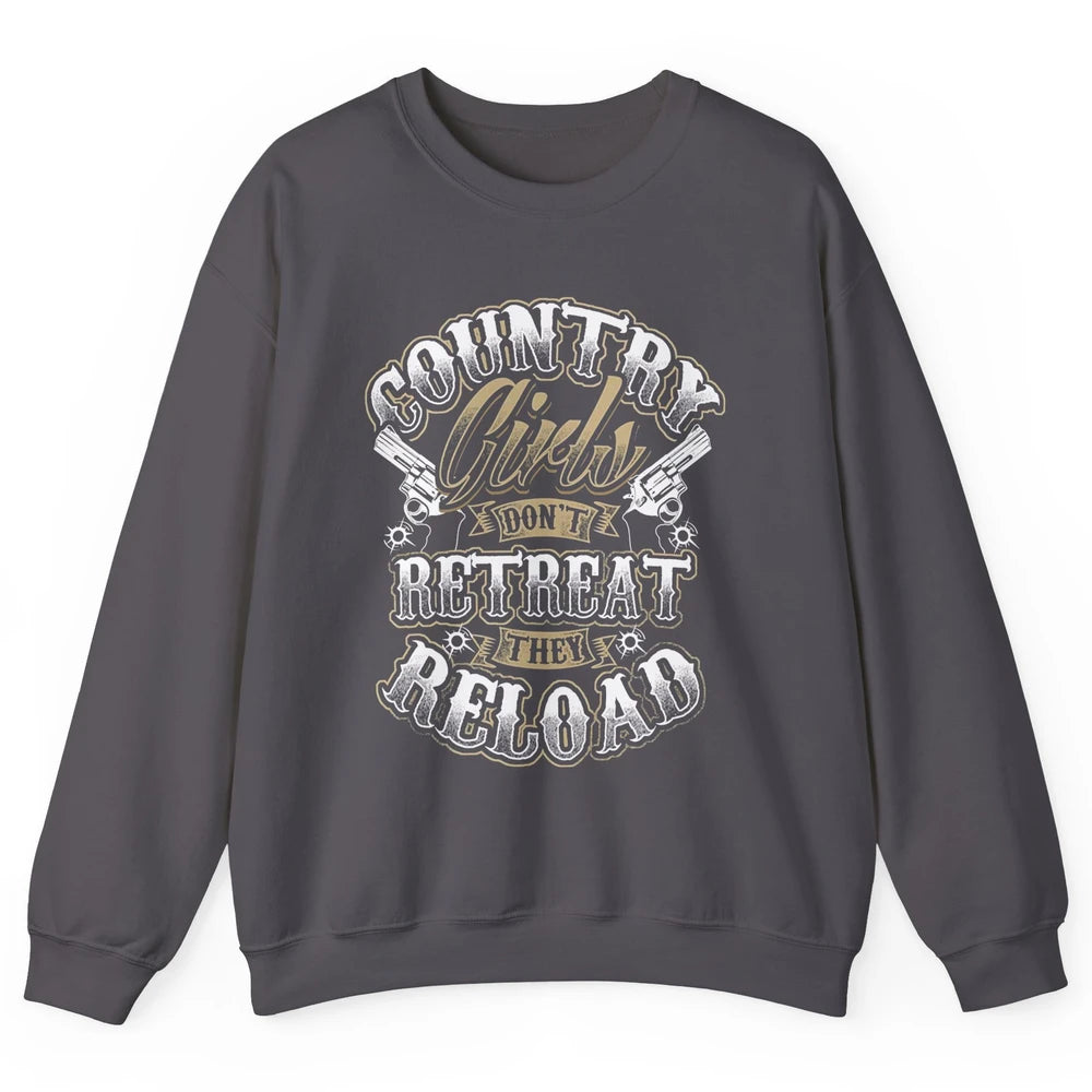 Retro Country Girl Don't Retreat They Reload Western Cowgirl Unisex Crewneck Sweatshirt