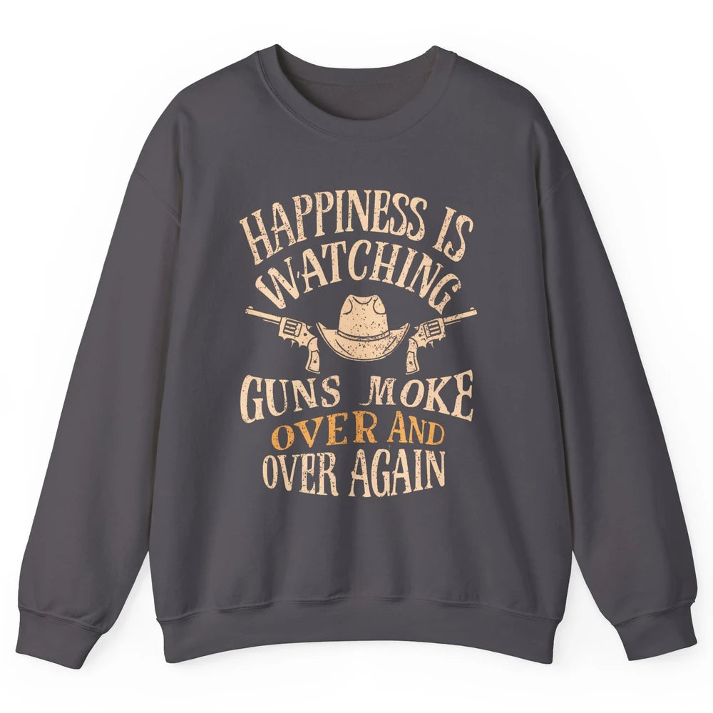 Happiness Is Watching Gunsmoke Over Retro Cowboy Hat Rodeo Howdy Western Country Unisex Crewneck Sweatshirt