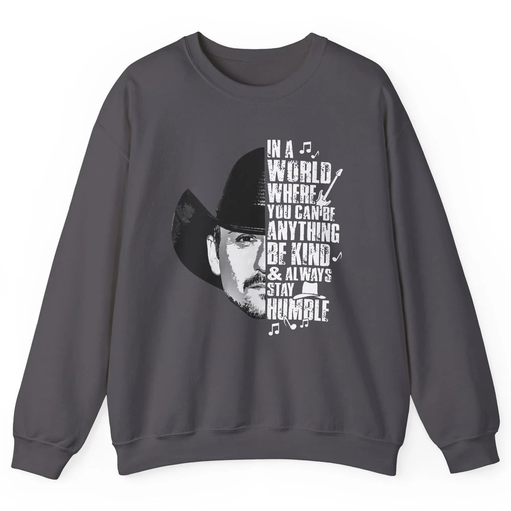 Retro Cowboy Be Kind And Always Stay Humble Western Country Unisex Crewneck Sweatshirt