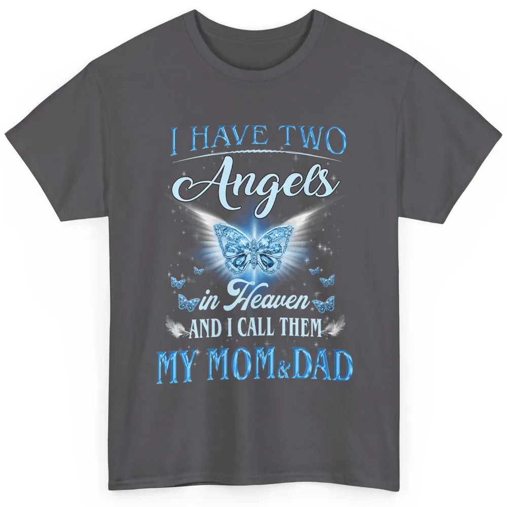 My Mom And Dad In Heaven Angel Wings Mother Memories Forever Classic Unisex T-Shirt