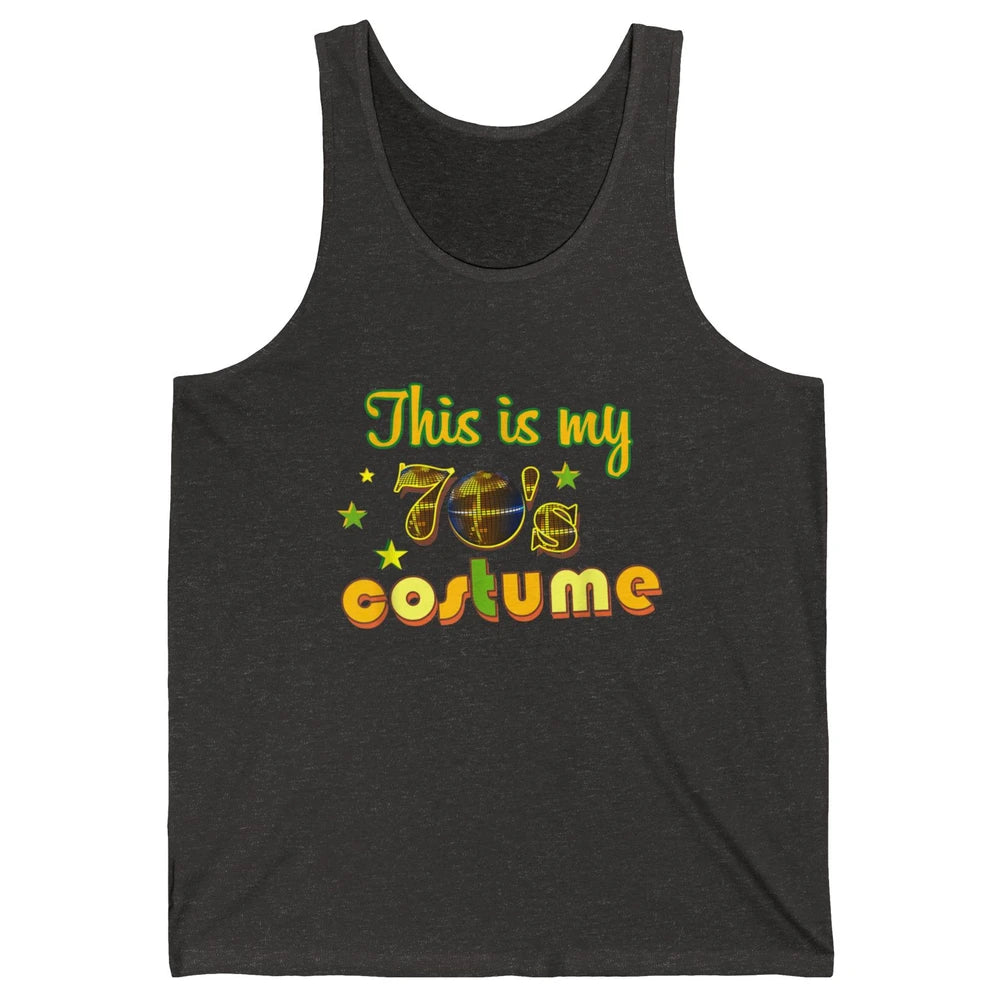 Retro 70s This My 70s Costume Disco Birthday Party Halloween Unisex Jersey Tank