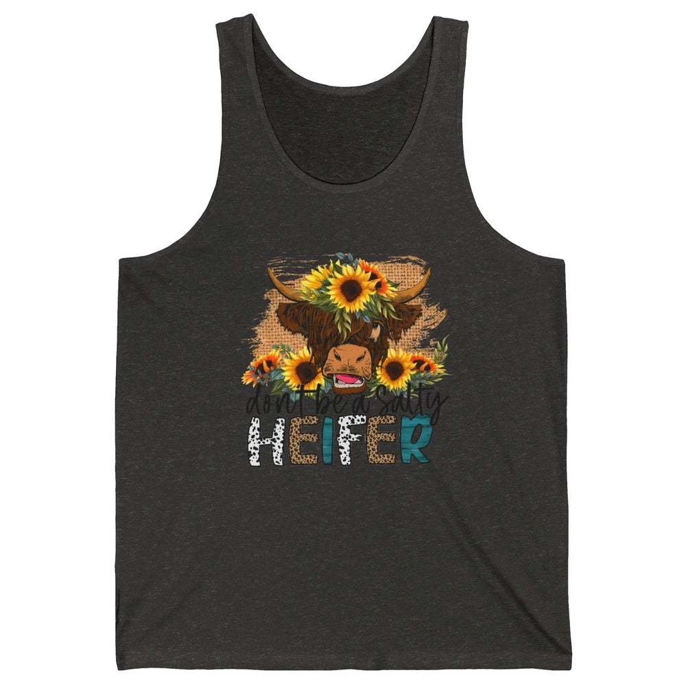 Sunflower Highland Cow Don't Be A Salty Heifer Western Farm Unisex Jersey Tank