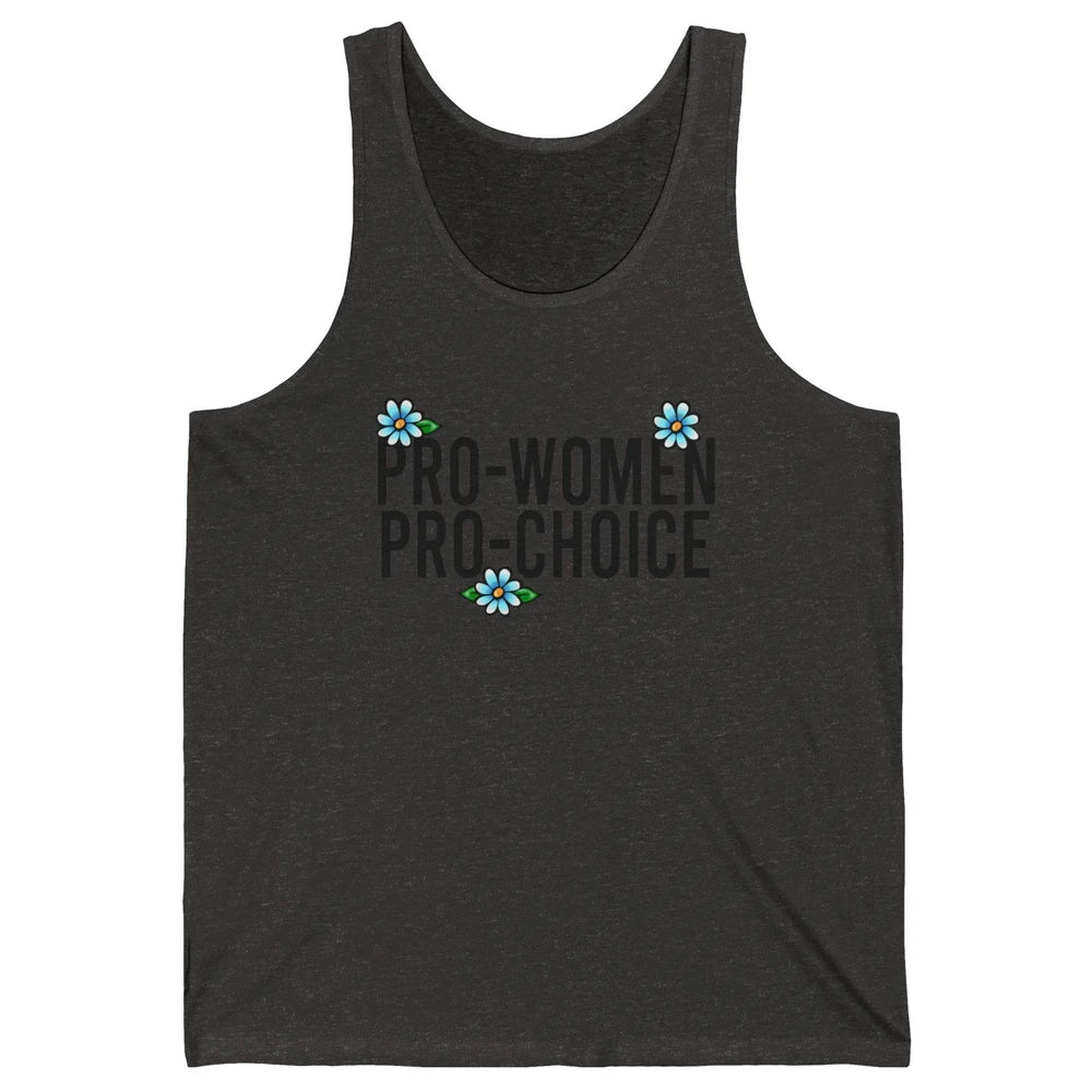 Pro Women Pro Choice Abortion Rights Women's Rights Unisex Jersey Tank