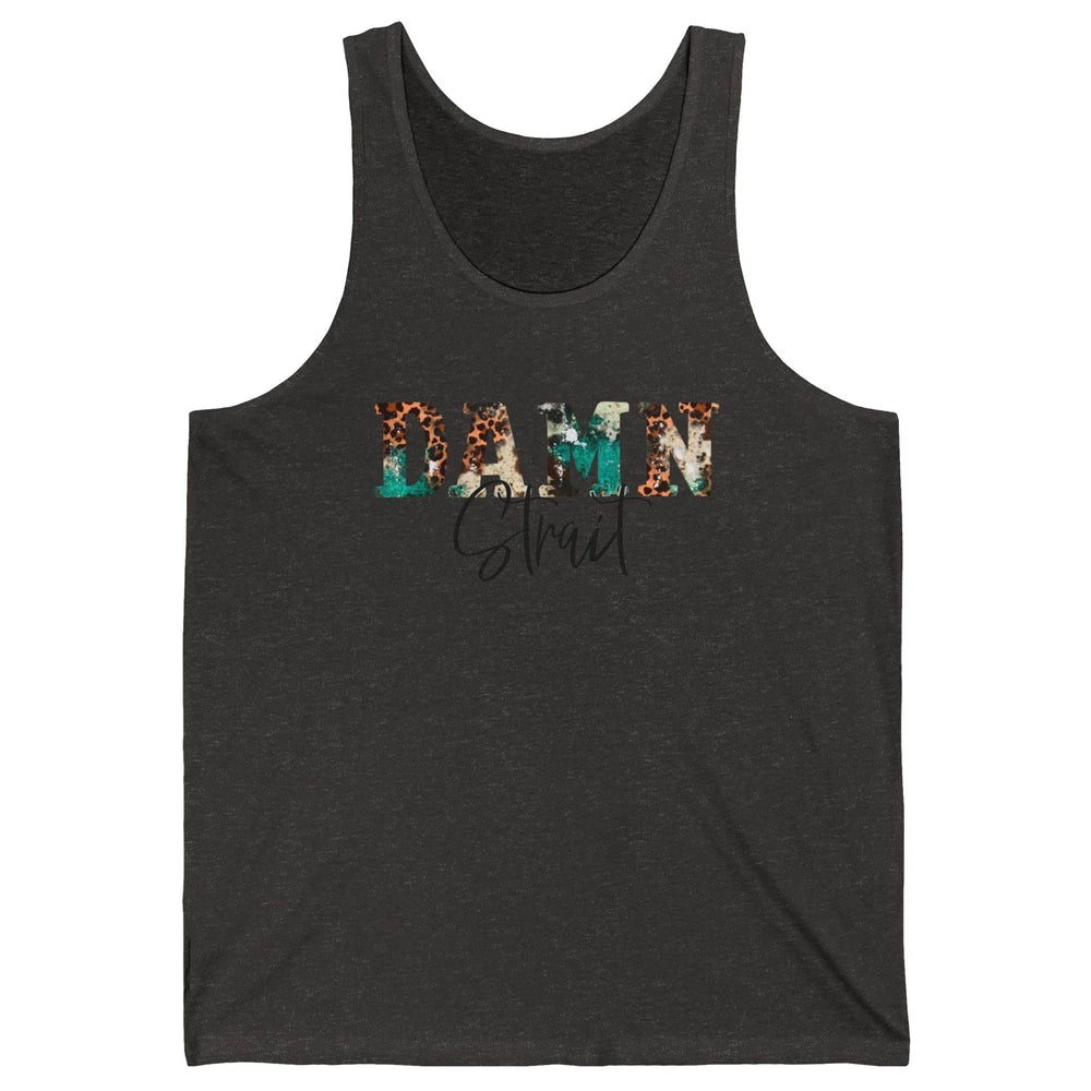 Leopard Turquoise Damn Strait Western Country Music Cowboy Unisex Jersey Tank