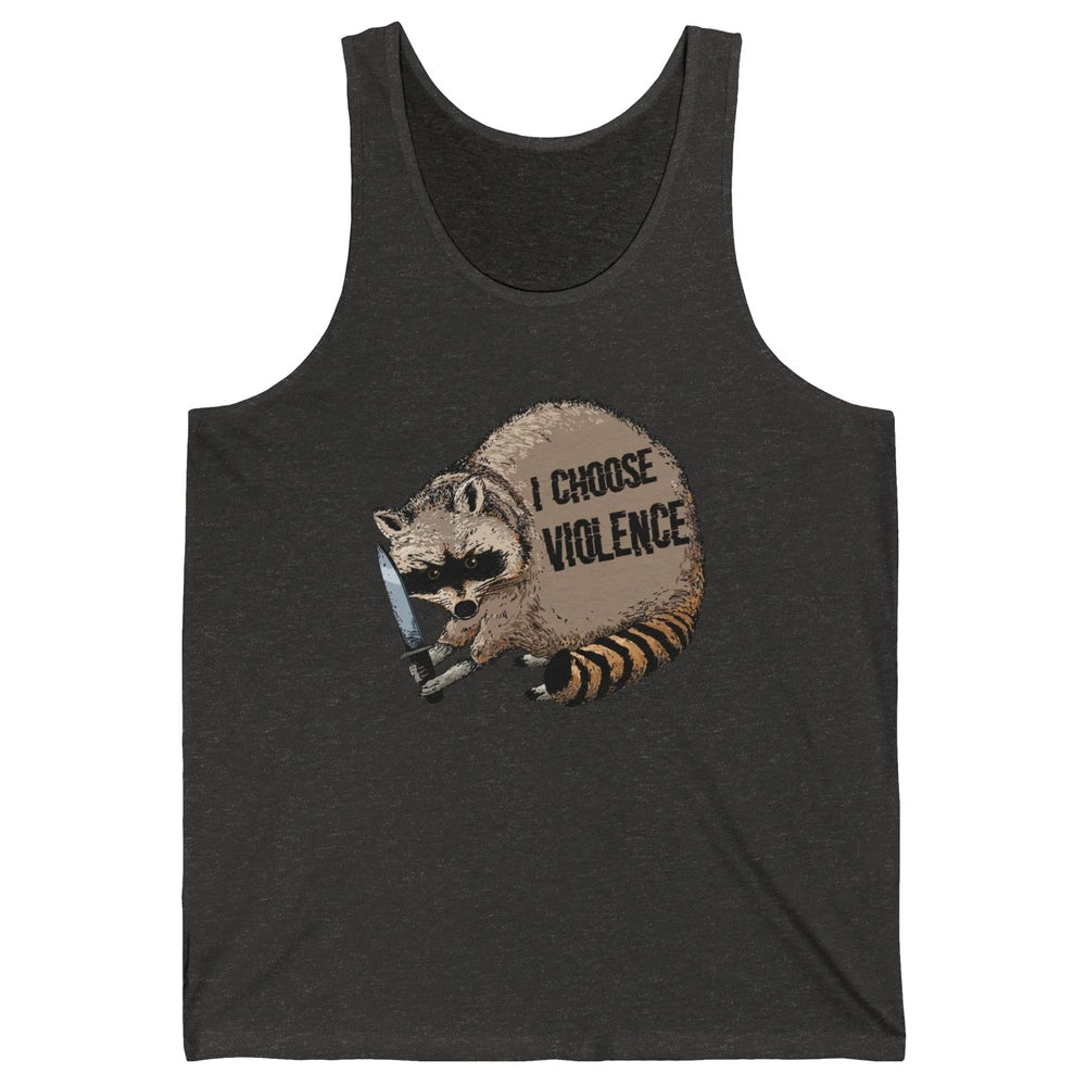 Funny Raccoon Disobey I Choose Violence Sarcastic Raccoon Unisex Jersey Tank