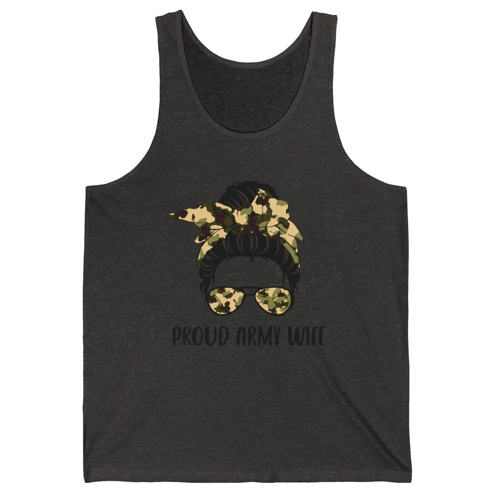Proud Army Wife Messy Bun Hair Proud Wife Of A US Soldier Unisex Jersey Tank