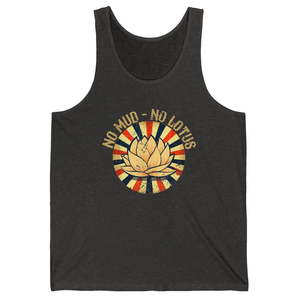 No Mud No Lotus Gardener Flower Botanical Plant Garden Retro Unisex Jersey Tank