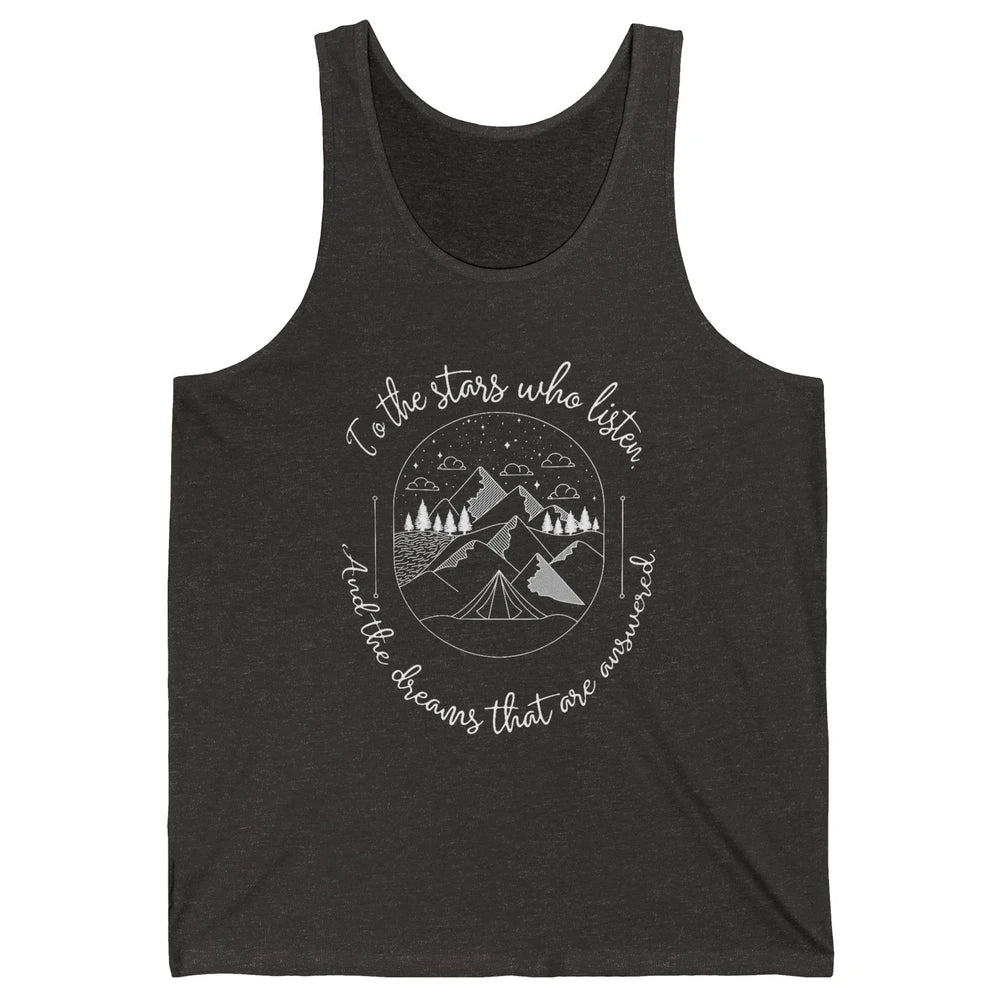 Night To The Stars Who Listen And Dreams That Are Answered Unisex Jersey Tank